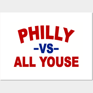 Philly VS All Youse Posters and Art